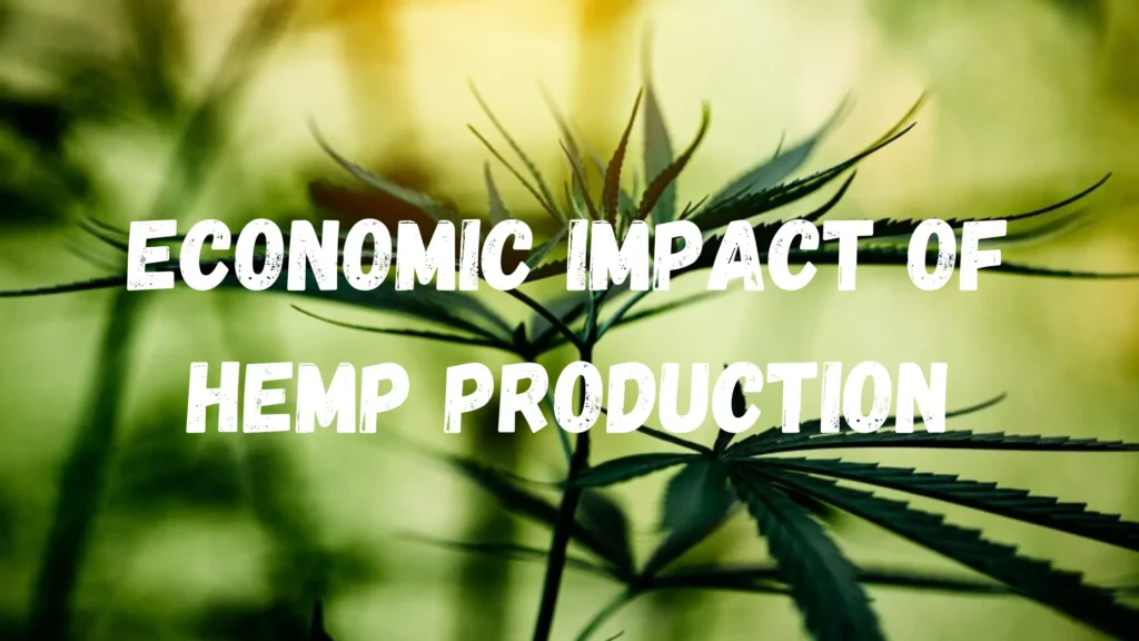 Economic Impact of Hemp Production